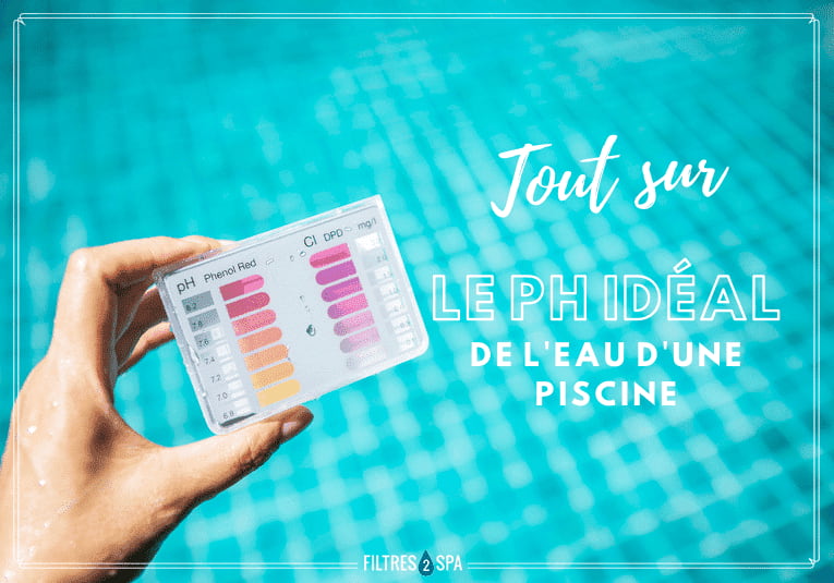 Tout sur le PH idéal de l'eau d'une piscine